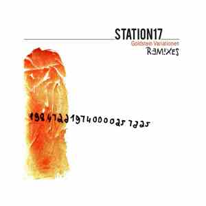 Station 17 - Goldstein Variationen Remixes