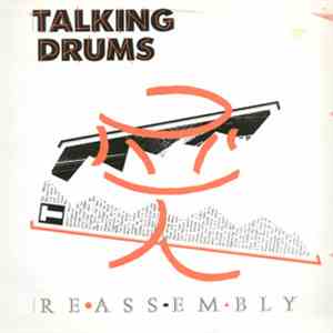 Talking Drums - Reassembly