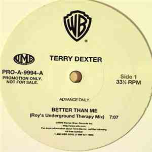 Terry Dexter - Better Than Me