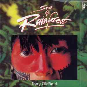 Terry Oldfield - Spirit of the Rainforest