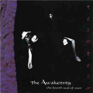 The Awakening - The Fourth Seal Of Zeen