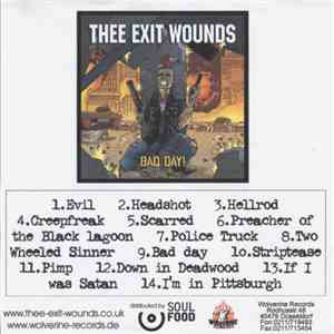 Thee Exit Wounds - Bad Day!