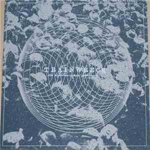 Trainwreck - Old Departures, New Beginnings