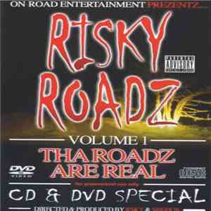 Various - Risky Roadz - Tha Roadz Are Real - Volume 1