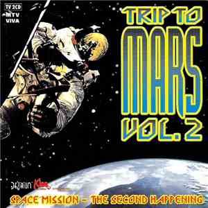 Various - Trip To Mars Vol. 2 (Space Mission - The Second Happening)