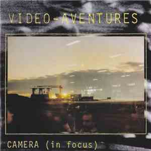 Video-Aventures - Camera (In Focus) / Camera (Al Riparo)