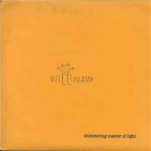 Williwaw - Shimmering Coaster Of Light