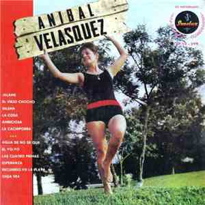 Anibal Velasquez Y Su Conjunto - Anibal Velasquez