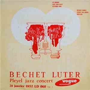 Bechet, Luter - Pleyel Jazz Concert - Vol. 1