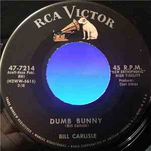 Bill Carlisle - Dumb Bunny
