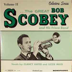 Bob Scobey And His Frisco Band - The Great Bob Scobey And His Frisco Band,  ...