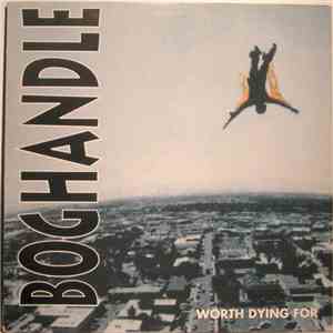 Boghandle - Worth Dying For