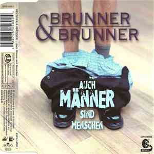 Brunner & Brunner - Auch Männer Sind Menschen