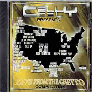 Celly Cel - Live From The Ghetto