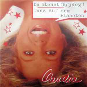 Claudia  - Da Stehst Du Kopf! / Tanz Auf Dem Planeten