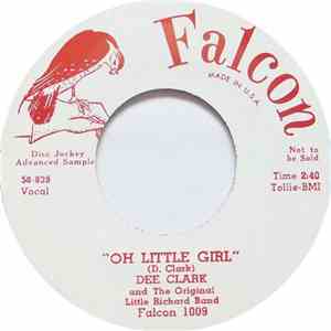 Dee Clark And The Original Little Richard Band - Oh Little Girl