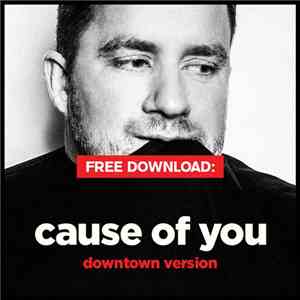 Eats Everything - Cause Of You (Downtown Version)