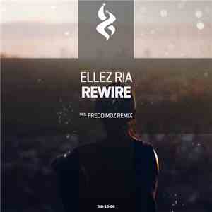 Ellez Ria - Rewire