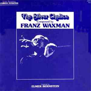 Franz Waxman - The Silver Chalice