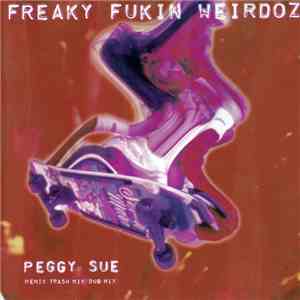 Freaky Fukin Weirdoz - Killer / Peggy Sue