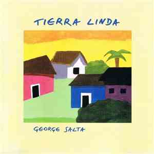 George Salta - Tierra Linda
