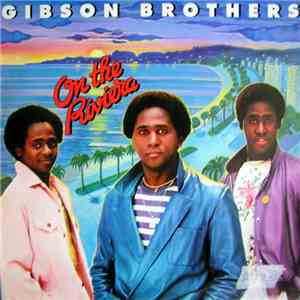 Gibson Brothers - On The Riviera