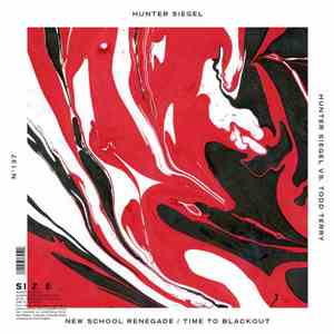 Hunter Siegel Vs Todd Terry - New School Renegade / Time To Blackout