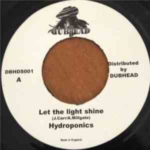 Hydroponics / Messenjah  - Let The Light Shine / Tug A War