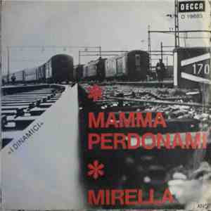 I Dinamici  - Mamma Perdonami