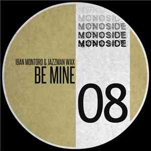 Iban Montoro & Jazzman Wax - Be Mine