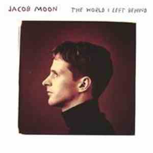 Jacob Moon - The World I Left Behind