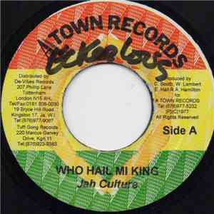 Jah Culture - Who Hail The King