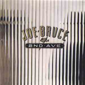 Joe Bruce & 2nd Avenue - Joe Bruce & 2nd Avenue