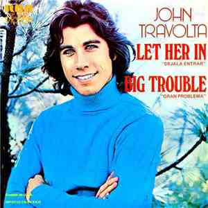John Travolta - Let Her In
