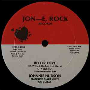Johnnie Hudson - Better Love / Girl, You Should Have Known