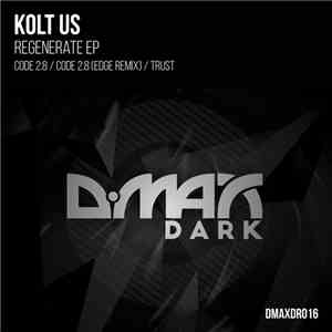Kolt Us - Regenerate EP