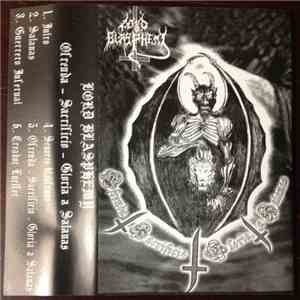 Lord Blasphemy - Ofrenda - Sacrificio - Gloria A Satanas