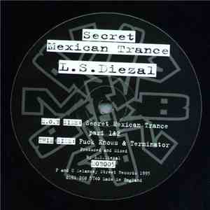 LS Diezal - Secret Mexican Trance