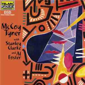 McCoy Tyner With Stanley Clarke And Al Foster - Mc Coy Tyner With Stanley C ...