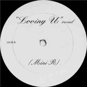 Mini R - Loving U