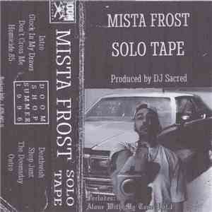 Mista Frost - Solo Tape / Alone With My Tone Vol. 1