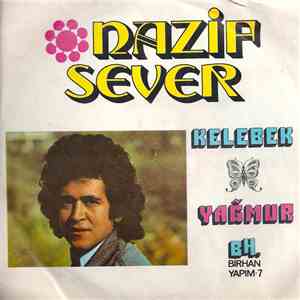 Nazif Sever - Kelebek / Yağmur