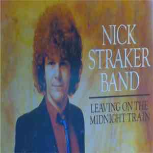 Nick Straker Band - Leaving On The Midnight Train / Play The Fool