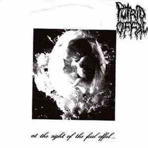 Putrid Offal / Agathocles - At The Sight Of The Foul Offal... / Untitled