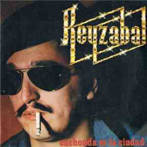 Reyzábal - Cachonda Es La Ciudad