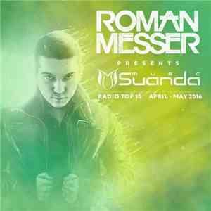 Roman Messer - Suanda Music Radio Top 10 April - May 2016