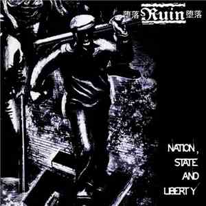 Ruin  / T.R.I.B.E. - Nation, State And Liberty / Untitled