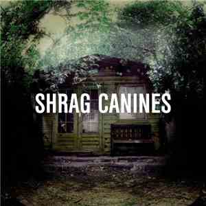 Shrag - Canines