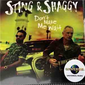 Sting & Shaggy - Don't Make Me Wait - Remixes