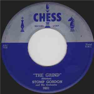 Stomp Gordon And His Orchestra - The Grind / Don't Do Me That Way